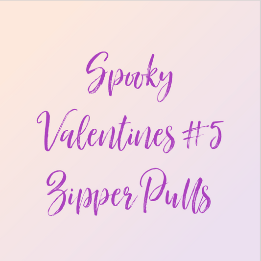 Spooky Valentine's #5 Zipper Pulls